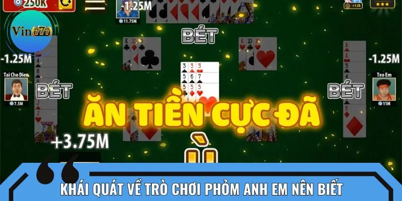 Khái quát về trò chơi Phỏm anh em nên biết