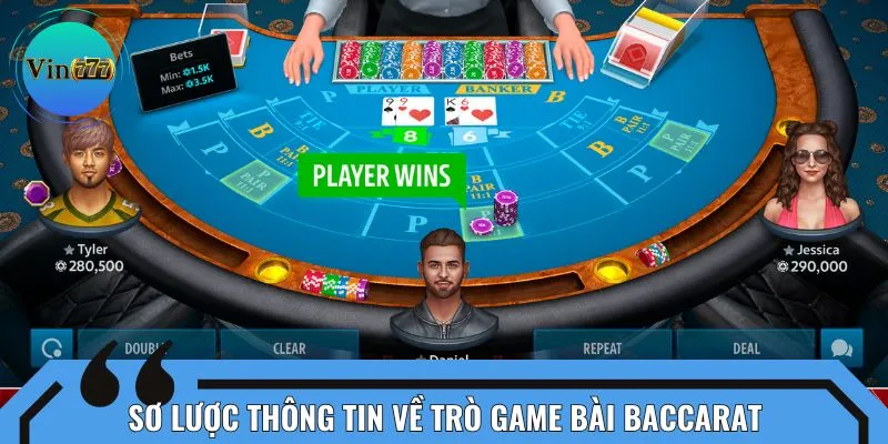 Sơ lược thông tin về trò game bài baccarat