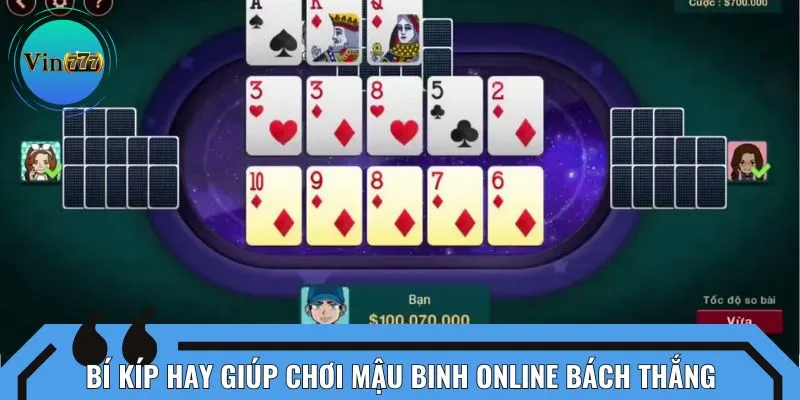 Bí kíp hay giúp chơi mậu binh online bách thắng