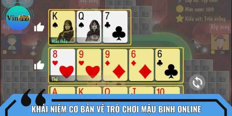 Khái niệm cơ bản về trò chơi mậu binh online