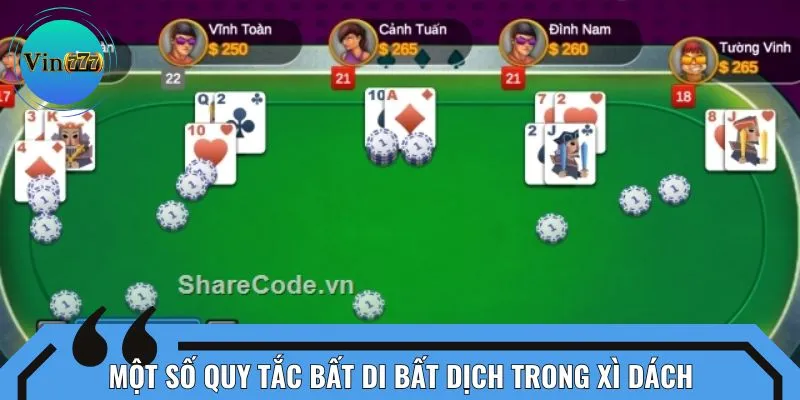 Một số quy tắc bất di bất dịch trong xì dách