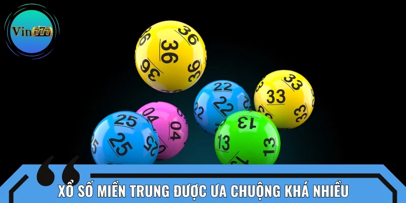 Xổ số miền Trung được ưa chuộng khá nhiều